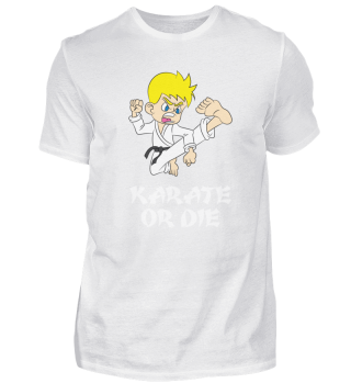 Karate or die