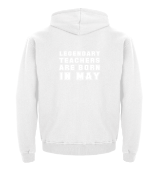 Legendary Teachers Are Born In May Birth