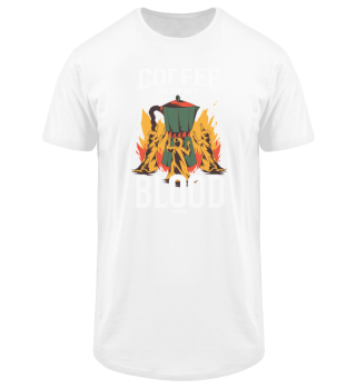 Coffee Is In My Blood