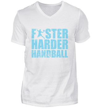 Faster Harder Handball - Sport Shirt