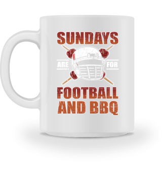 Sundays Are For Football and BBQ American Football