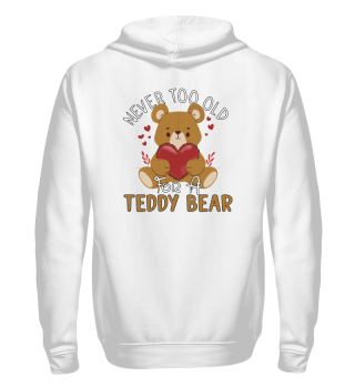 Teddy Bear gift : never too old for a Teddy Bear