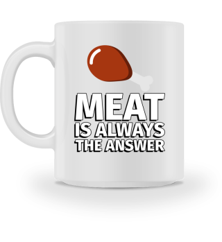 Meat is Always the Answer Hünchen