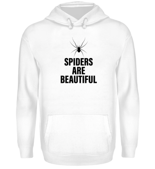 Spiders are beautiful.
