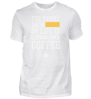 The Funny Side Of Life Drinking Coffee