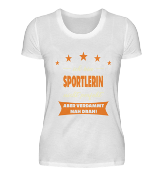 Sportlerin T-Shirt Geschenk Sport Lustig