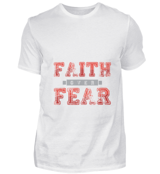 Glaube über Furcht