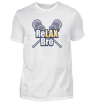 ReLAX Bro Lacrosse Player Lax Sticks athletic lacrosse lover