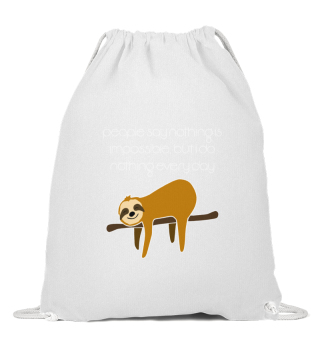 Lazy Sloth Nothing Impossible gift idea