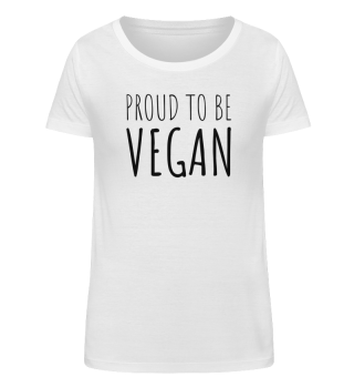 Damen Proud To Be Vegan T-Shirt… kurzes Statement mit großer Wirkung!