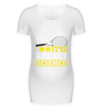 Yes, It Is Racket Science - Tennis Player
