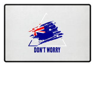 Australien Flagge Don´t Worry
