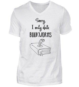 Sorry, I only date bookworms