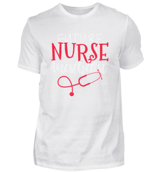 Future Nurse Anesthetist
