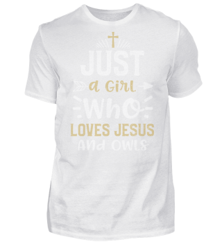 Just a Girl Who Loves Jesus And Owls