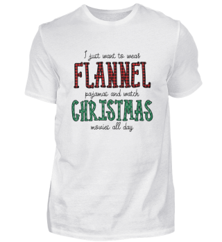 Wear Flannel Pajamas Watch Christmas Movies Funny Holidays Quote