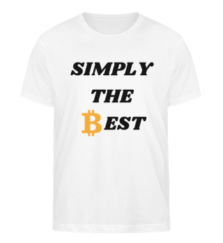 Simply the Best is Bitcoin 