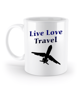 Live Love Travel Tasse