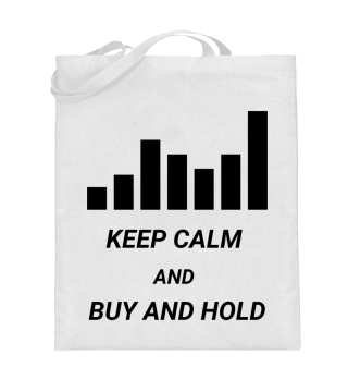 Keep Calm And Buy And Hold weiß Geschenk