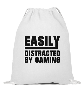Easily distracted by Gaming - Gaming
