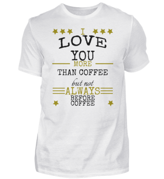 coffee - I love like coffee but not befo