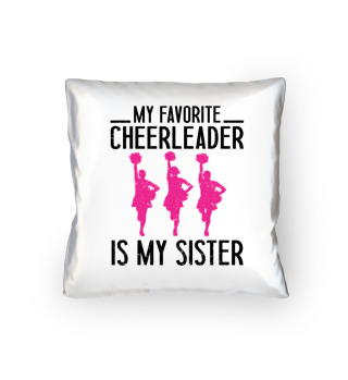 My Favorite Cheerleader Is My Sister