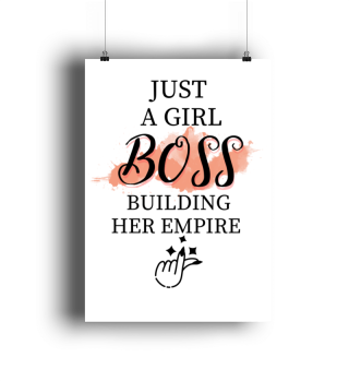 Just a Girl Boss Building Her Empire