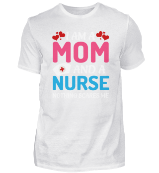 I Am A Mom And A Nurse