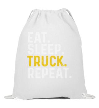 Eat Sleep Truck Repeat Truck Driver Funn