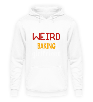 Weird Baking Girlfriend