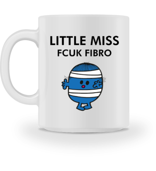 Little Miss Fcuk Fibro