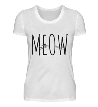 MEOW shirt Süß Frau Cute Geschenk Katzen