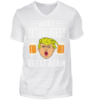 Oktoberfest great again - Trump