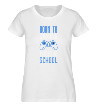 Born to gaming