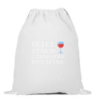 Will Teach Chemistry For Wine Funny Fema