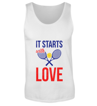Es beginnt mit der Liebe zum Tennis