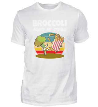Broccoli Makes Me Strong
