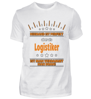 Logistiker T-Shirt Geschenk Beruf Lustig