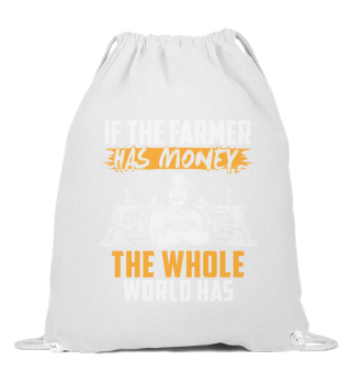 Farmer - The farmer has money