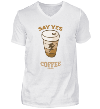 Say Yes To Coffee