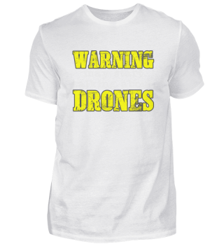 Warnung Drohnen Spruch | Drohne Pilot