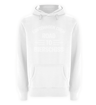 Erntewagen Road to Bierschiss - lustiger Spruch