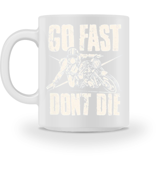 Motorcycle Go fast dont die