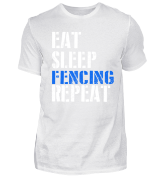 Eat. Sleep. Fencing. Repeat.