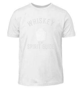Whiskey Is My Spirit Guide