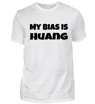 my bias is Huang