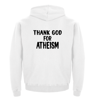 Atheist Atheism Non-Believer - thank god 