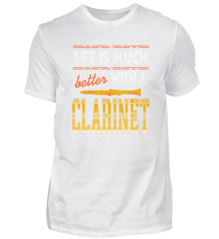 Life Is Much Better With A Clarinet