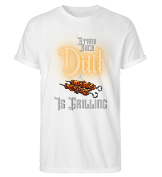 Grilling Funny Quote Stand Back Dad Is Grilling