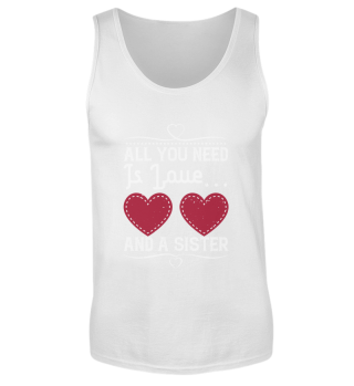 All you need is love… and a sister